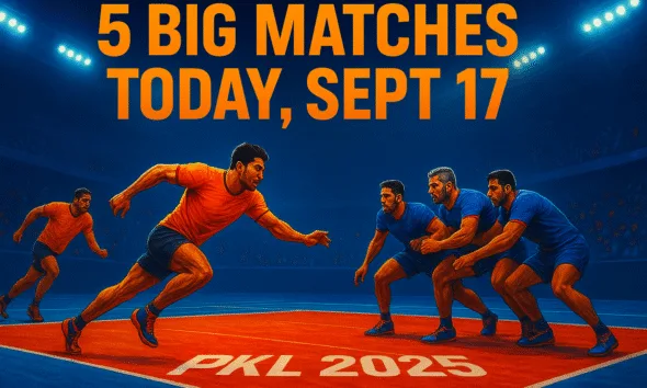 PKL 2025 Live 5 Big Matches You Can’t Miss Today