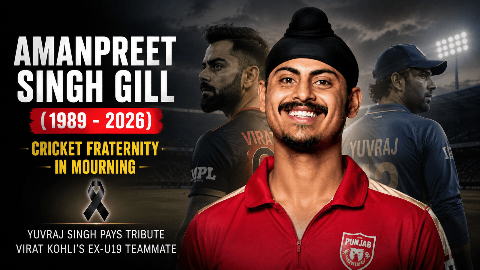 Amanpreet Singh Gill Dies at 36 – Yuvraj Singh Pays Tribute to Virat Kohli’s Ex-U19 Teammate